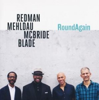 Zvok RoundAgain Joshua Redman/Brad Mehldau/Christian McBride/Brian Blade