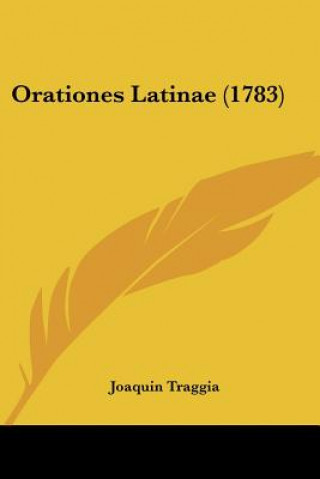 Könyv Orationes Latinae (1783) Joaquin Traggia