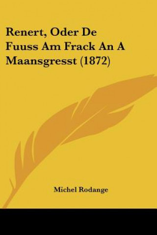 Carte Renert, Oder De Fuuss Am Frack An A Maansgresst (1872) Michel Rodange