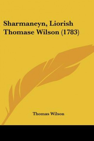 Book Sharmaneyn, Liorish Thomase Wilson (1783) Thomas Wilson