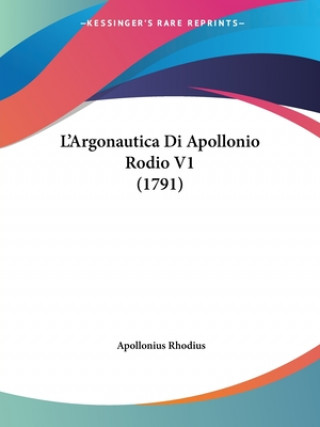 Könyv L'Argonautica Di Apollonio Rodio V1 (1791) Apollonius Rhodius