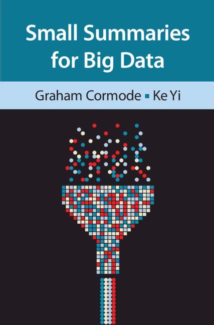 Książka Small Summaries for Big Data Graham Cormode