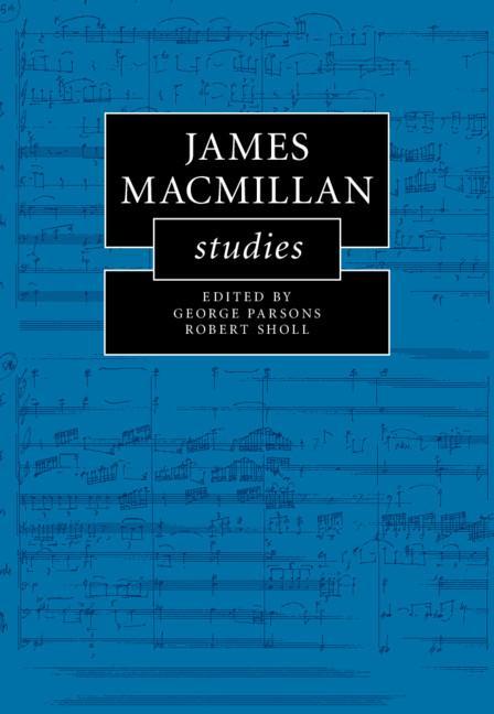 Buch James MacMillan Studies George Parsons