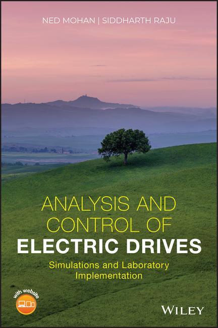 Książka Analysis and Control of Electric Drives Ned Mohan