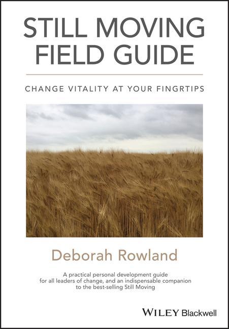 Kniha Still Moving Field Guide - Change Vitality At Your  Fingertips Deborah Rowland