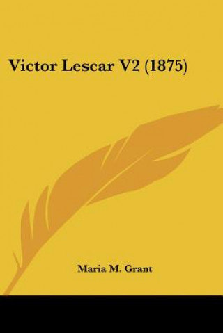 Libro Victor Lescar V2 (1875) Maria M. Grant