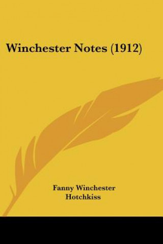 Livro Winchester Notes (1912) Fanny Winchester Hotchkiss