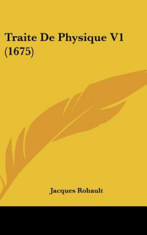 Książka Traite de Physique V1 (1675) Jacques Rohault