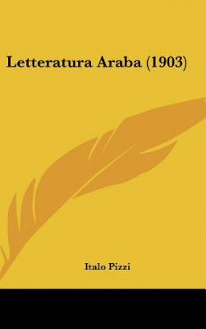 Buch Letteratura Araba (1903) Italo Pizzi