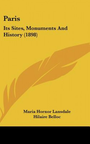 Βιβλίο Paris: Its Sites, Monuments And History (1898) Maria Hornor Lansdale