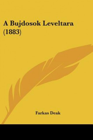 Książka A Bujdosok Leveltara (1883) Farkas Deak