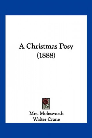 Knjiga A Christmas Posy (1888) Mrs Molesworth