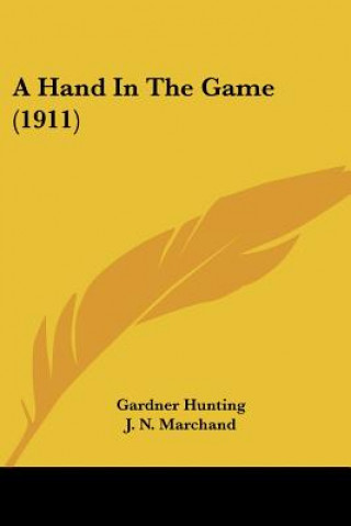 Knjiga A Hand In The Game (1911) Gardner Hunting