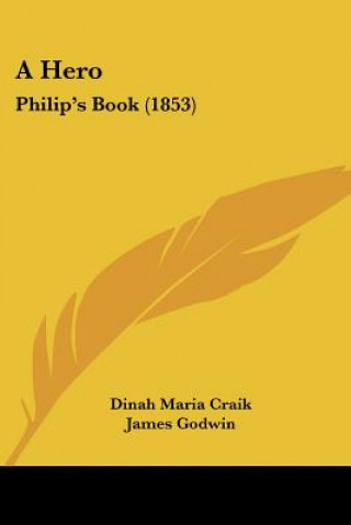 Könyv A Hero: Philip's Book (1853) Dinah Maria Mulock Craik