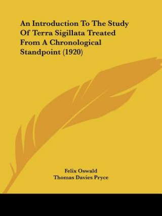 Książka An Introduction To The Study Of Terra Sigillata Treated From A Chronological Standpoint (1920) Felix Oswald