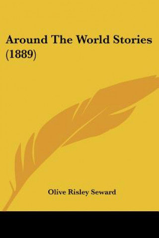 Buch Around The World Stories (1889) Olive Risley Seward