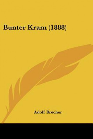 Kniha Bunter Kram (1888) Adolf Brecher