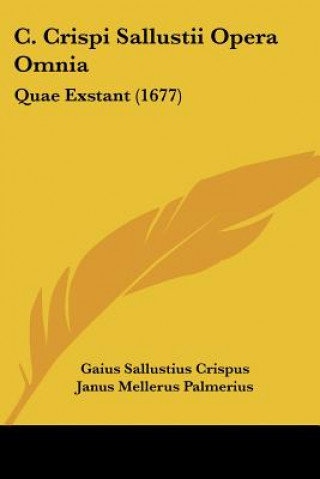 Kniha C. Crispi Sallustii Opera Omnia: Quae Exstant (1677) Gaius Sallustius Crispus