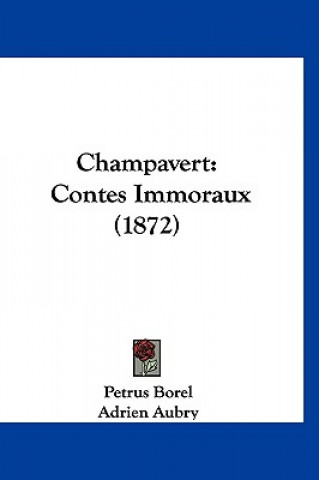 Knjiga Champavert: Contes Immoraux (1872) Petrus Borel