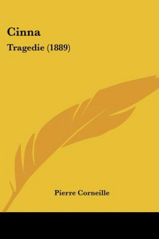 Carte Cinna: Tragedie (1889) Pierre Corneille