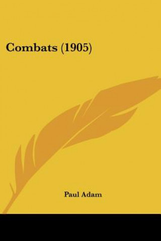 Libro Combats (1905) Paul Adam