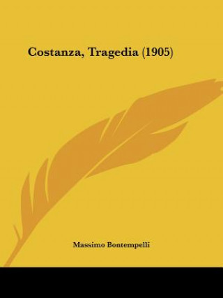 Kniha Costanza, Tragedia (1905) Massimo Bontempelli
