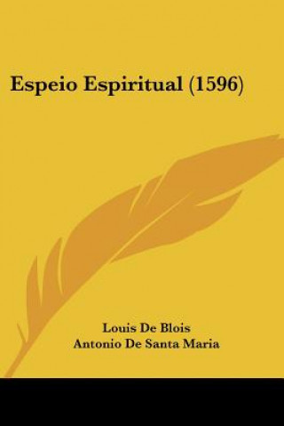 Libro Espeio Espiritual (1596) Louis De Blois