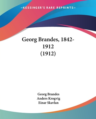 Livre Georg Brandes, 1842-1912 (1912) Georg Brandes