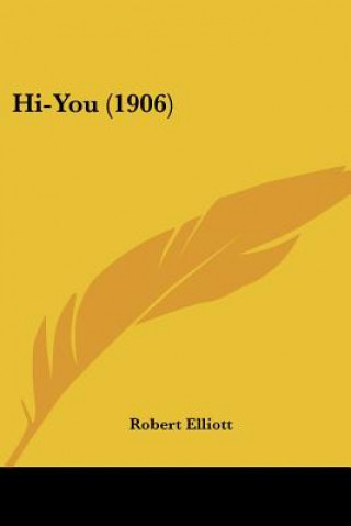 Libro Hi-You (1906) Robert Elliott