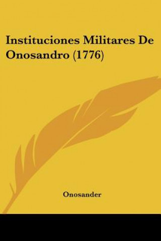 Knjiga Instituciones Militares De Onosandro (1776) Onosander