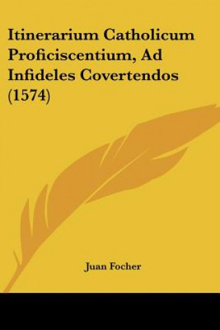 Carte Itinerarium Catholicum Proficiscentium, Ad Infideles Covertendos (1574) Juan Focher