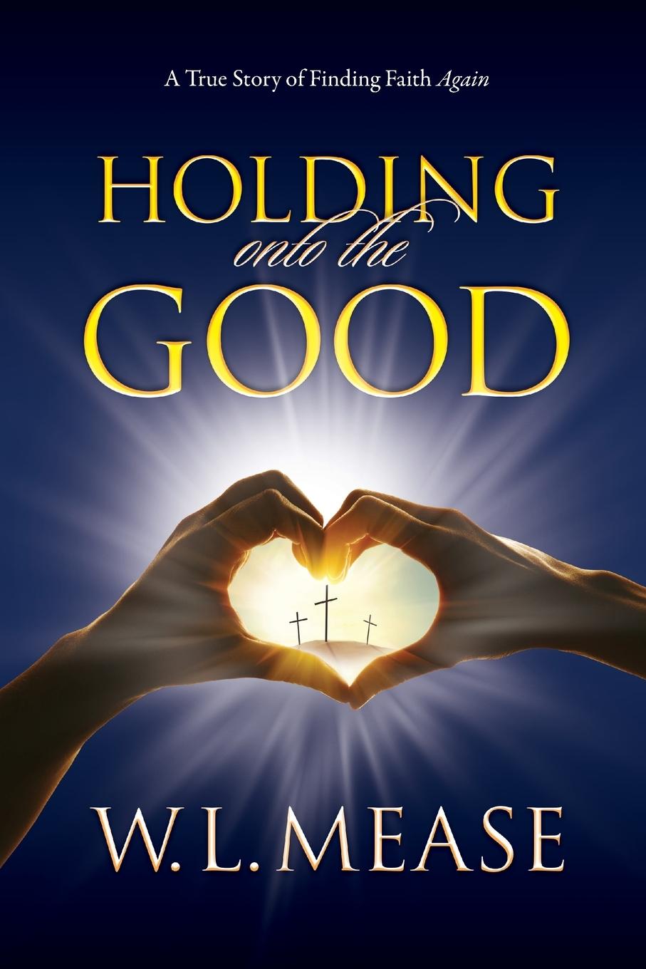 Boek Holding Onto the Good Laura Matthews