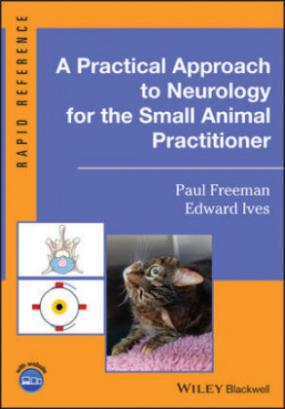 Kniha Practical Approach to Neurology for the Small Animal Practitioner Edward Ives