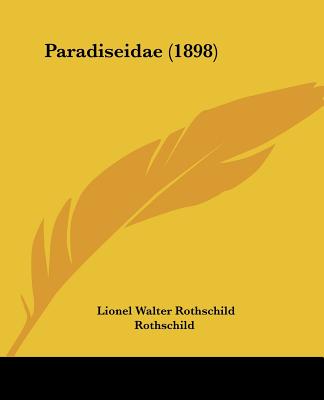 Buch Paradiseidae (1898) Lionel Walter Rothschild Rothschild
