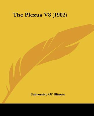 Buch The Plexus V8 (1902) University of Illinois