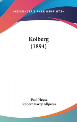 Βιβλίο Kolberg (1894) Paul Heyse