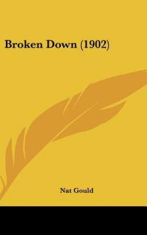 Βιβλίο Broken Down (1902) Nat Gould