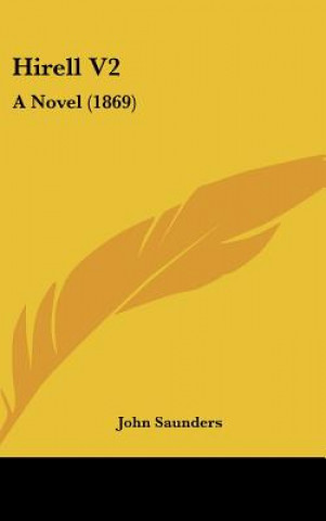 Knjiga Hirell V2: A Novel (1869) John Saunders