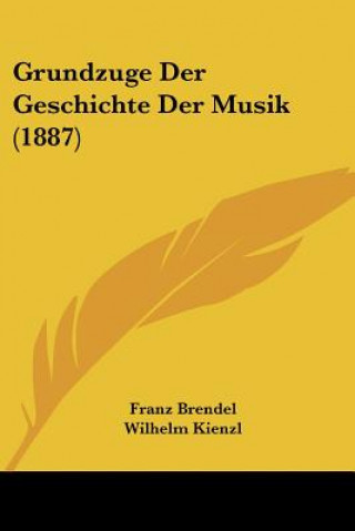 Book Grundzuge Der Geschichte Der Musik (1887) Franz Brendel