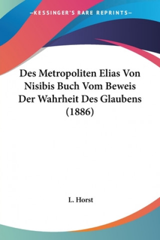 Carte Des Metropoliten Elias Von Nisibis Buch Vom Beweis Der Wahrheit Des Glaubens (1886) L. Horst