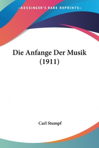 Book Die Anfange Der Musik (1911) Carl Stumpf