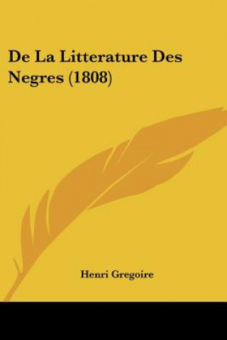 Könyv De La Litterature Des Negres (1808) Henri Gregoire