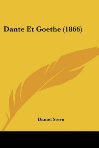 Kniha Dante Et Goethe (1866) Daniel Stern