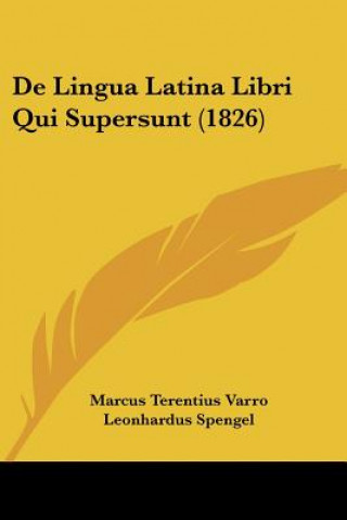 Kniha De Lingua Latina Libri Qui Supersunt (1826) Marcus Terentius Varro