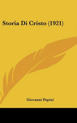Knjiga Storia Di Cristo (1921) Giovanni Papini