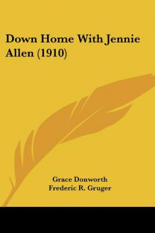 Carte Down Home With Jennie Allen (1910) Grace Donworth