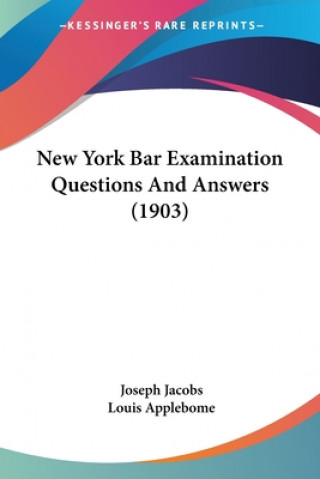 Knjiga New York Bar Examination Questions And Answers (1903) Joseph Jacobs