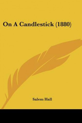 Boek On A Candlestick (1880) Salem Hall