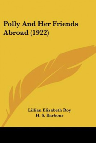 Libro Polly and Her Friends Abroad (1922) Lillian Elizabeth Roy