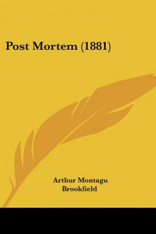 Book Post Mortem (1881) Arthur Montagu Brookfield